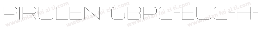 Pirulen GBpc-EUC-H字体转换